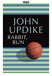 Rabbit, Run (1960) (John Updike)