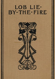 Lob Lie-By-The-Fire, the Brownies and Other Tales (Juliana Horatia Gatty Ewing)