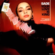 Your Love Is King - Sade