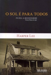 O Sol É Para Todos (Harper Lee)