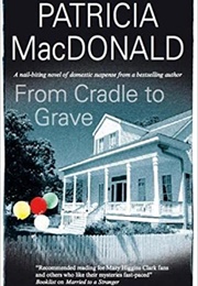 From Cradle to Grave (Patricia MacDonald)