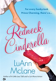 Redneck Cinderella (Luann McLane)