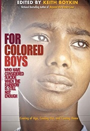 For Colored Boys Who Have Considered Suicide When the Rainbow Is Still Not Enough (Keith Boykin)