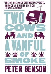 Two Cows and a Vanful of Smoke (Peter Benson)