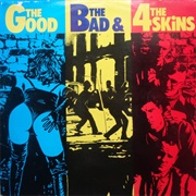 The 4 Skins ‎– the Good, the Bad & the 4 Skins