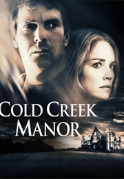 Cold Creek Manor (2003)