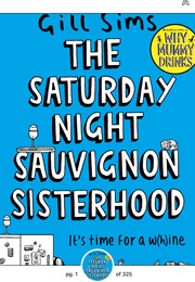 The Saturday Night Sauvignon Sisterhood (Gill Simms)