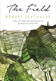 The Field (Robert Seethaler)