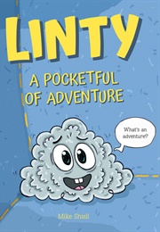 Linty: A Pocketful of Adventure (Mike Shiell)