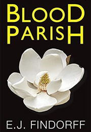 Blood Parish (E.J. Findorff)
