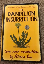 The Dandelion Insurrection (Riviera Sun)