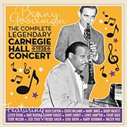 Benny Goodman - The Complete Legendary Carnegie Hall Concert (1938)