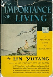 The Importance of Living (Lin Yutang)