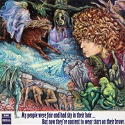 Tyrannosaurus Rex - My People Were Fair and Had Sky in Their Hair... but Now They're Content to Wear