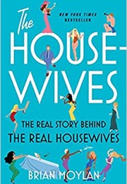 The Housewives (Brian Moylan)