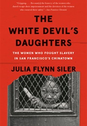 The White Devil's Daughters (Julia Flynn Siler)