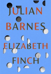 Elizabeth Finch (Julian Barnes)
