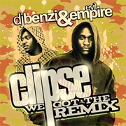 Clipse - We Got the Remix