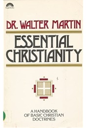 Essential Christianity (Walter Ralston Martin)
