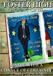 Maybe With a Chance of Certainty (John Goode)