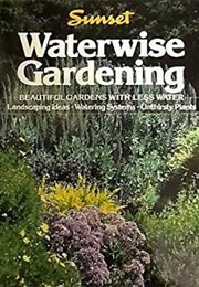 Sunset Waterwise Gardening (Sunset Magazine)