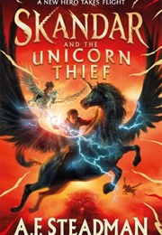 Skandar and the Unicorn Thief (A. F. Steadman)