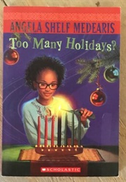 Too Many Holidays (Angela Shelf Medearis) (Angela Shelf Medearis)