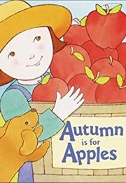 Autumn Is for Apples (Michelle Knudsen)