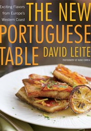 The New Portuguese Table (David Leite)