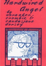 Hardwired Angel (Nora Abercrombie)