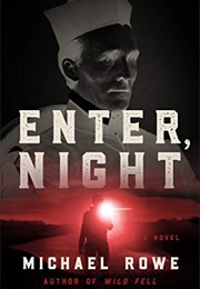 Enter, Night (Michael Rowe)