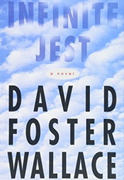 Infinite Jest (David Foster Wallace)