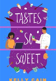 Tastes So Sweet (Kelly Cain)