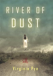 River of Dust (Virginia Pye)
