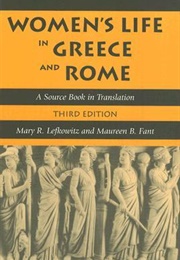 Women&#39;s Life in Greece and Rome (Mary Lefkowitz)