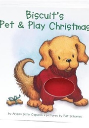 Biscuit's Pet & Play Christmas (Alyssa Satin Capucilli)