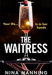 The Waitress (Nina Manning)