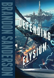 Defending Elysium (Brandon Sanderson)