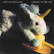 Land of Chocolate - Unikorn on the Cob