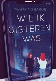 Wie Ik Gisteren Was (Pamela Sharon)