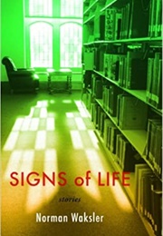 Signs of Life (Norman Waksler)