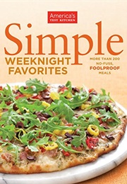 Simple Weeknight Favorites (America's Test Kitchen)