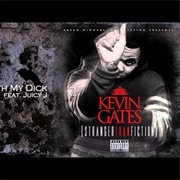 Thinking With My D*ck - Kevin Gates ft. Juicy J