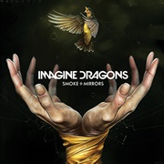 Imagine Dragons - Smoke + Mirrors