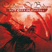 Hate Crew Deathroll (Children of Bodom, 2003)