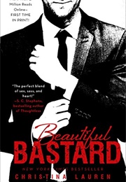 Beautiful Bastard (Beautiful Bastard, #1) (Christina Lauren)