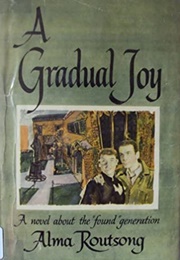 A Gradual Joy (Alma Routsong)