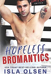 Hopeless Bromantics (Isla Olsen)