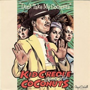 Don't Take My Coconuts - Kid Creole and the Coconuts
