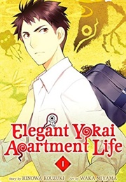 Elegant Yokai Apartment Life, Vol. 1 (Hinowa Kouzuki)